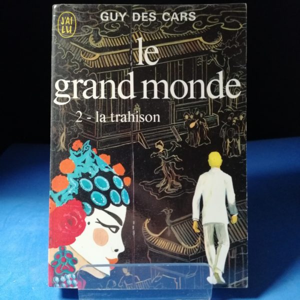 Le Grand Monde 2: La Trahison