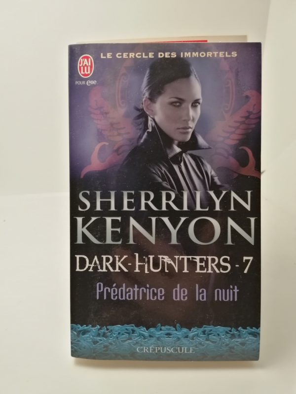 Dark-Hunter 7 Prédatrice de la nuit