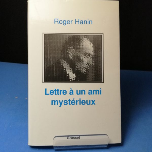 Lettre à un ami mystérieux
