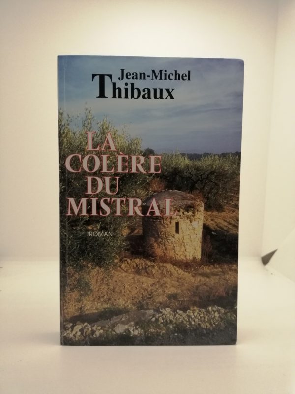 La colère du mistral