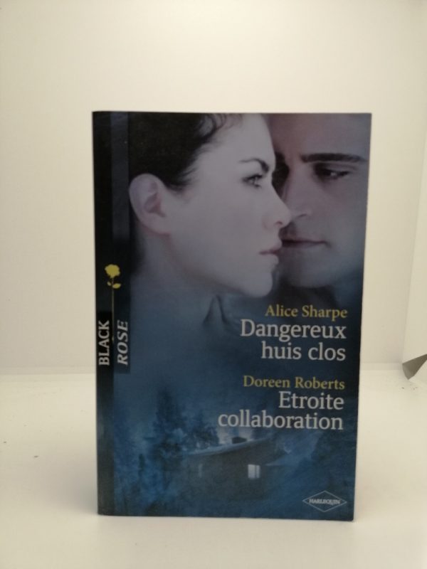 Dangereux huis clos / Etroite collaboration