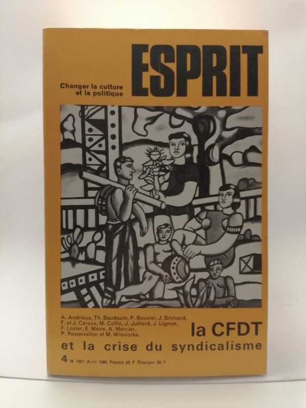 Revue Esprit  avril 1980 La CFDT ET LA CRISE DU SYNDICALISME