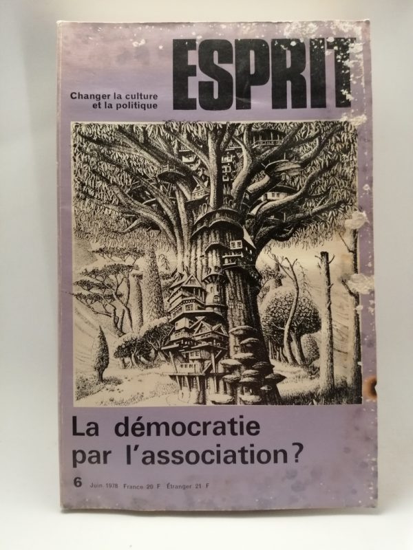Revue Esprit  juin 1978 LA DEMOCRATIE PAR L'ASSOCIATION