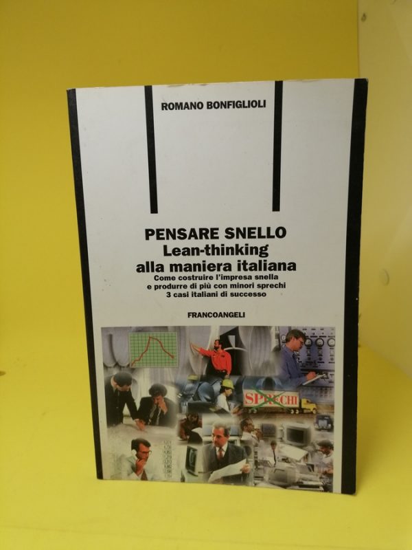 Pensare snello. «Lean-thinking» alla maniera italiana.