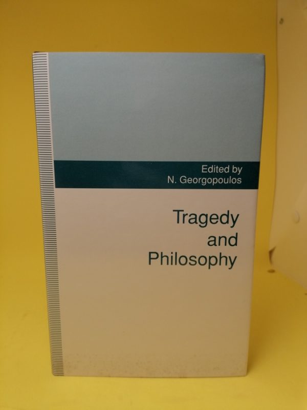 Tragedy and Philosophy