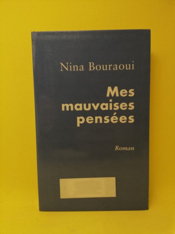 Mes mauvaises pensées