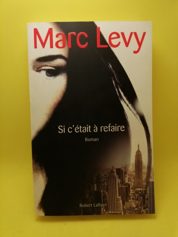 Si c'était à refaire