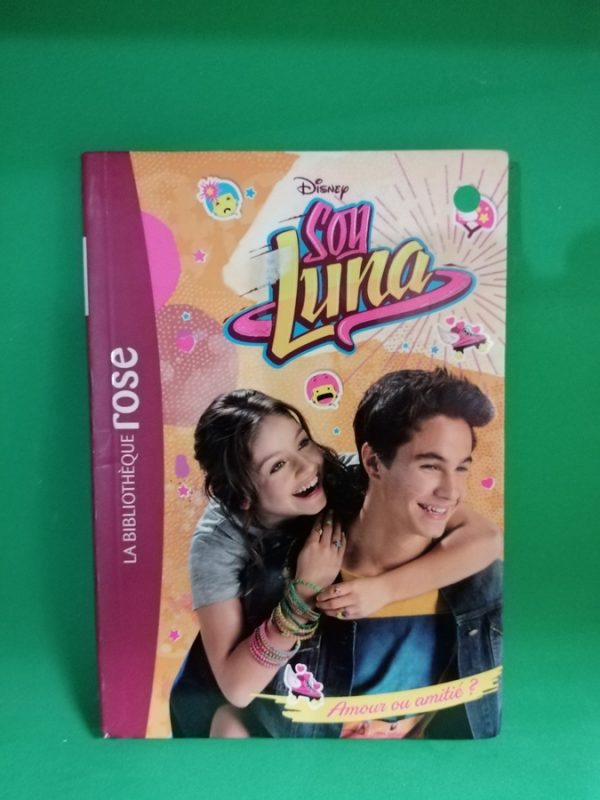 Soy Luna 03 - Amour ou amitié ?