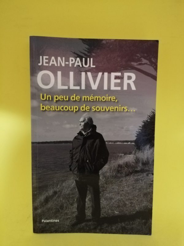 Un Peu de Mémoire et Beaucoup de Souvenirs...