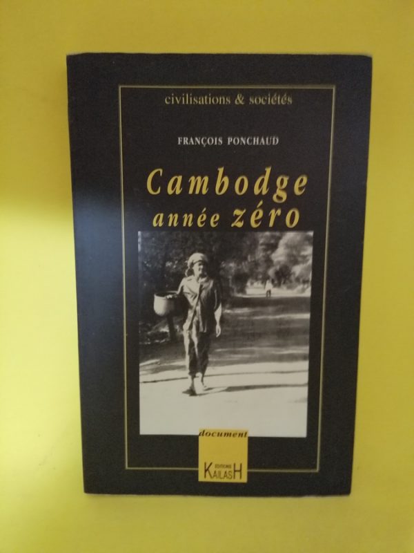 Cambodge : Année zéro