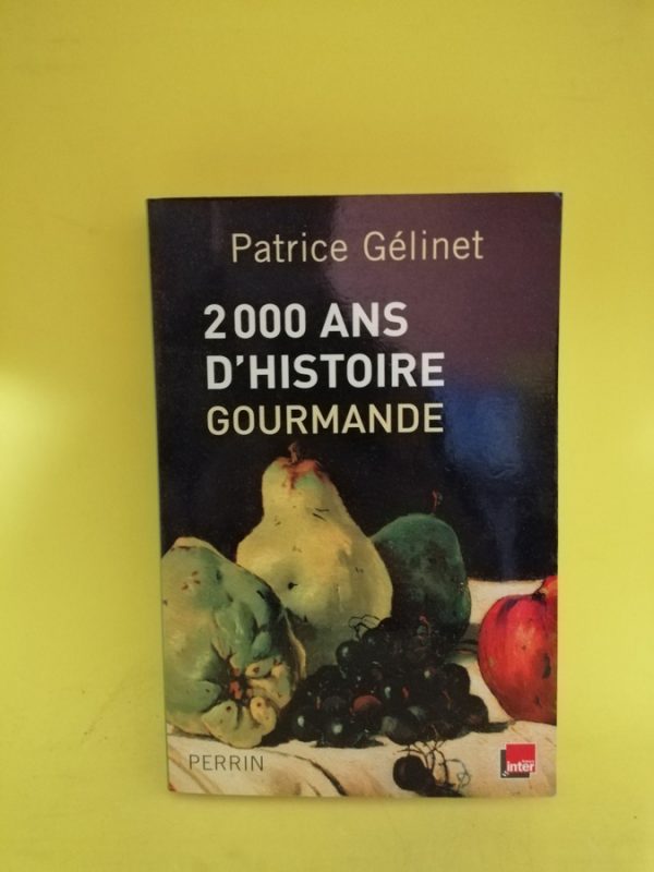 2000 ans d'histoire gourmande