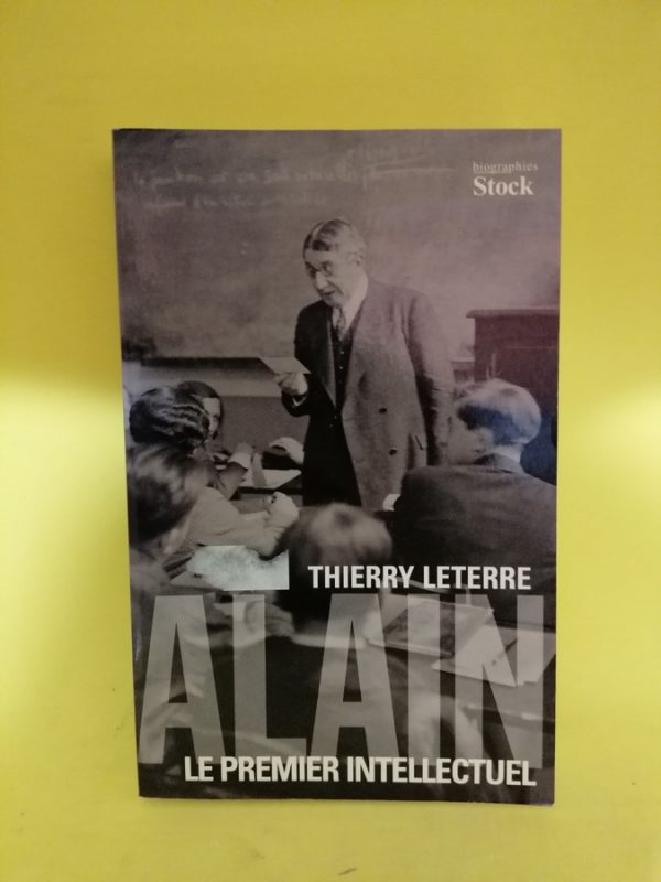 Alain, le premier intellectuel