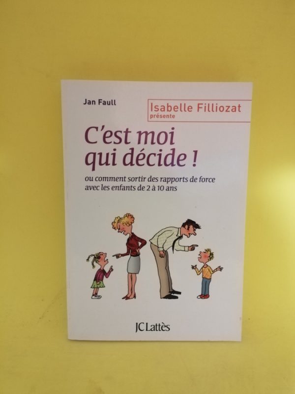 C'est moi qui décide