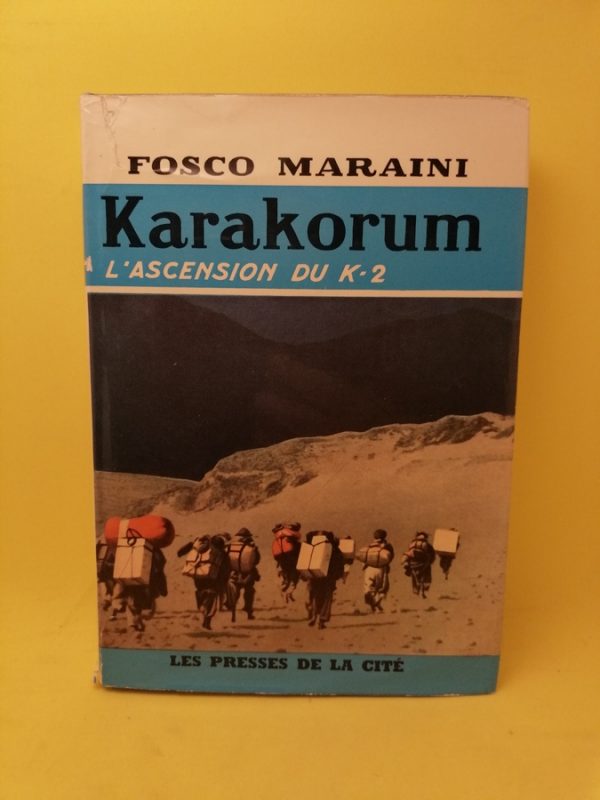 Karakorum. L'ascension du K-2.