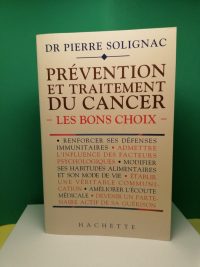 Prevention Et Traitement Du Cancer. Les Choix