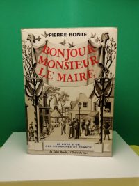 Bonjour Monsieur le Maire, livre d'or des communes françaises. L'Ordre du Jour.