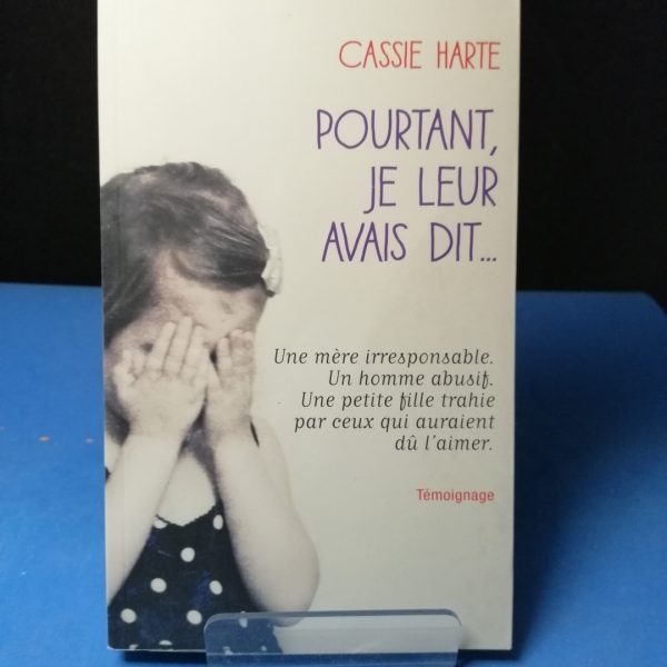 Pourtant, je leur avais dit...