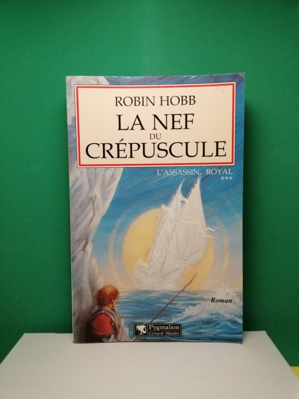 L'Assassin royal: 3 La nef du crépuscule