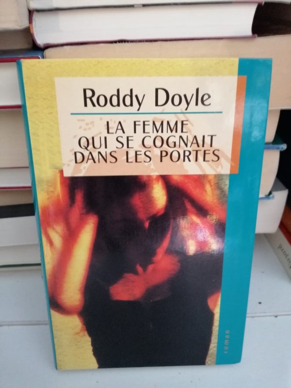 La Femme qui se cognait dans les portes