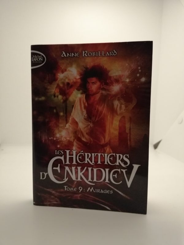 Les Héritiers d'Enkidiev 9 Mirages