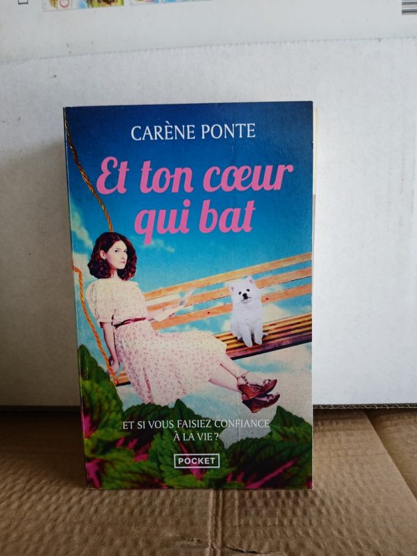 Et ton coeur qui bat