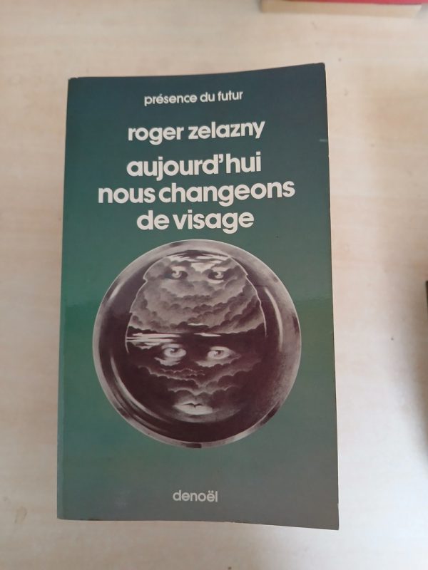 Aujourd’hui Nous Changeons De Visage