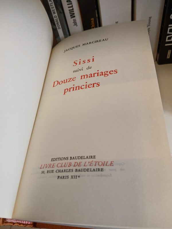Sissi suivi de Douze mariages princiers – Image 3