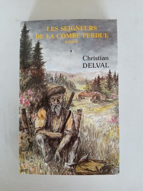 Les seigneurs de la Combe perdue