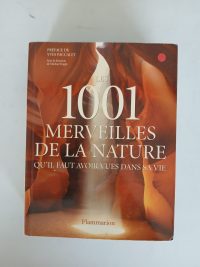 Les 1001 merveilles de la nature qu'il faut avoir vues dans sa vie - Qu'Il Faut Avoir Vues Dans Sa Vie