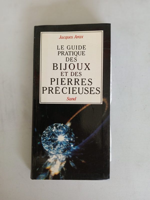 Le guide pratique des bijoux et des pierres précieuses