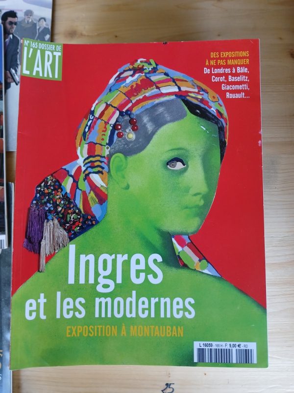 Dossier de l'Art  INGRES ET LES MODERNES  N° 165 - Juillet/Août 2009