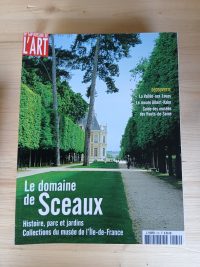 Dossier de l'Art: Le domaine de Sceaux  N° 169 - Décembre 2009