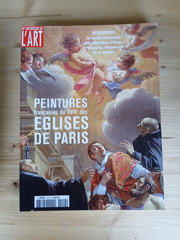 Dossier de l'Art: Peintures du XVIIe des églises de Paris  N° 149 - février 2008