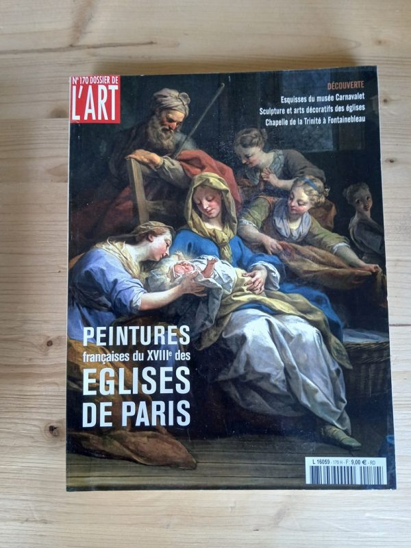 Dossier de l'Art: Peintures du XVIIIe siècle dans les églises de Paris  N° 170 - Janvier 2010