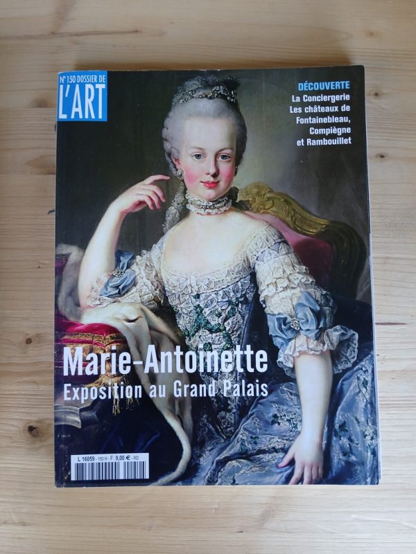 Dossier de l'Art: Marie-Antoinette  N° 150 - mars 2008