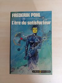 L'ère du satisfacteur