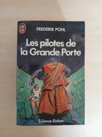 La Grande Porte, 2 : Les pilotes de la Grande Porte