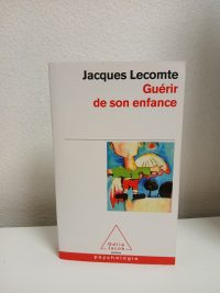 Guérir de son enfance