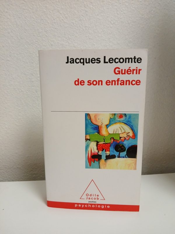 Guérir de son enfance