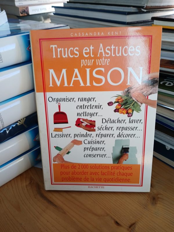 Trucs et astuces pour votre maison