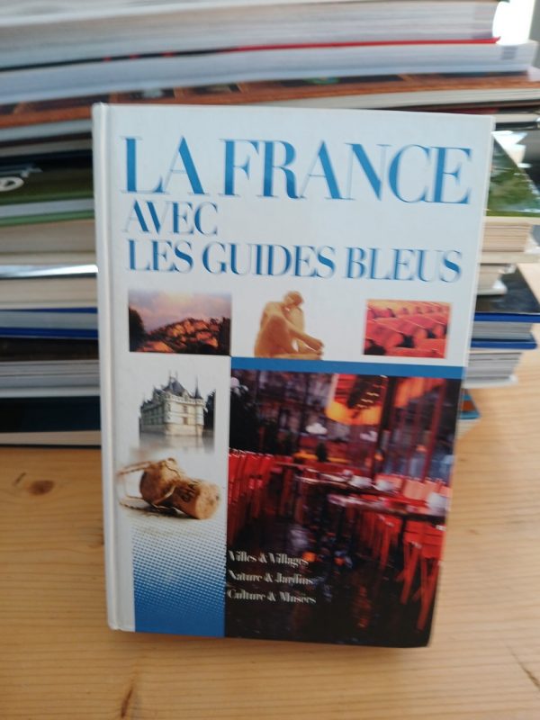 La France avec les guides bleus