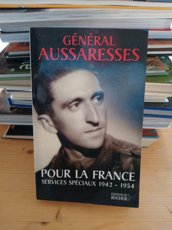 Pour la France - Services spéciaux 1942-1954