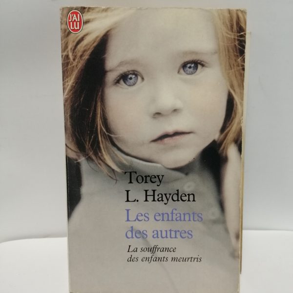 Les enfants des autres - La souffrance des enfants meurtris
