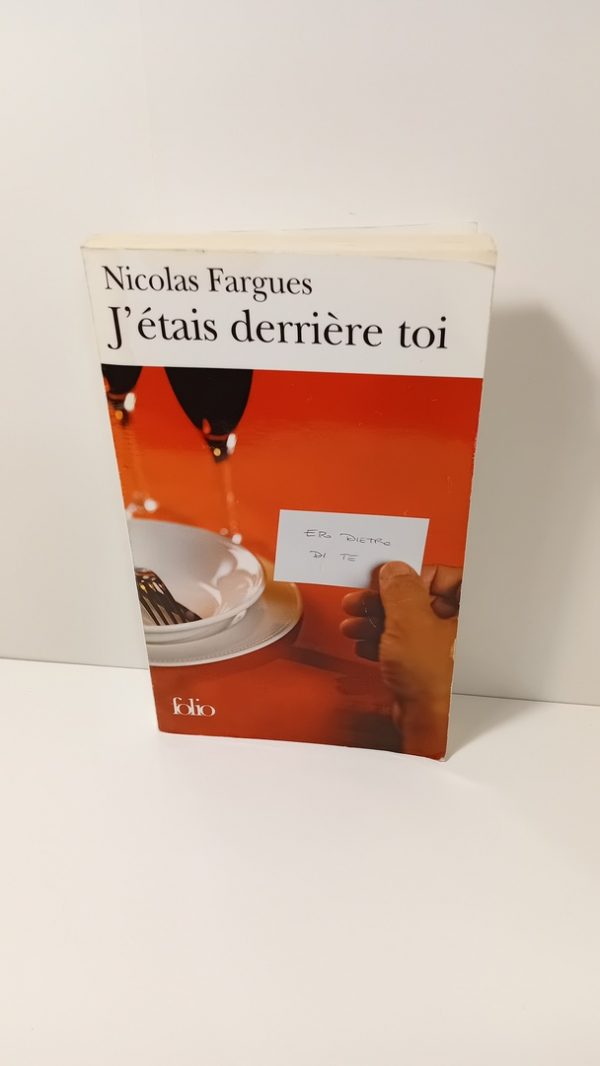 J'étais derrière toi