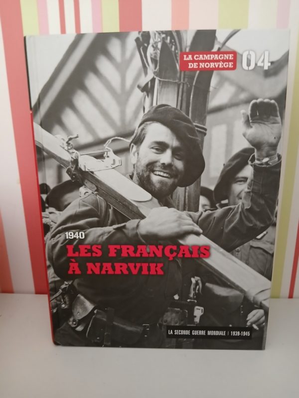 La Second guerre mondiale. 04-1940 - Les Français a Narvik
