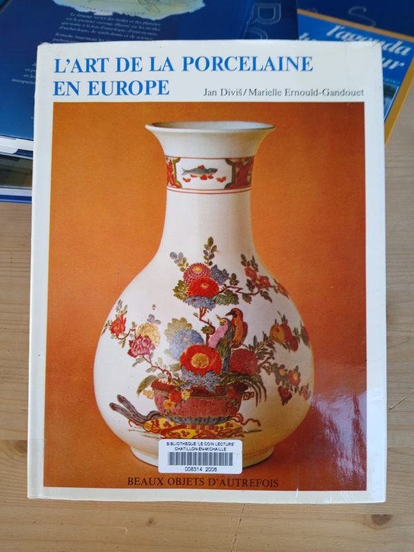 L'Art de la porcelaine en Europe