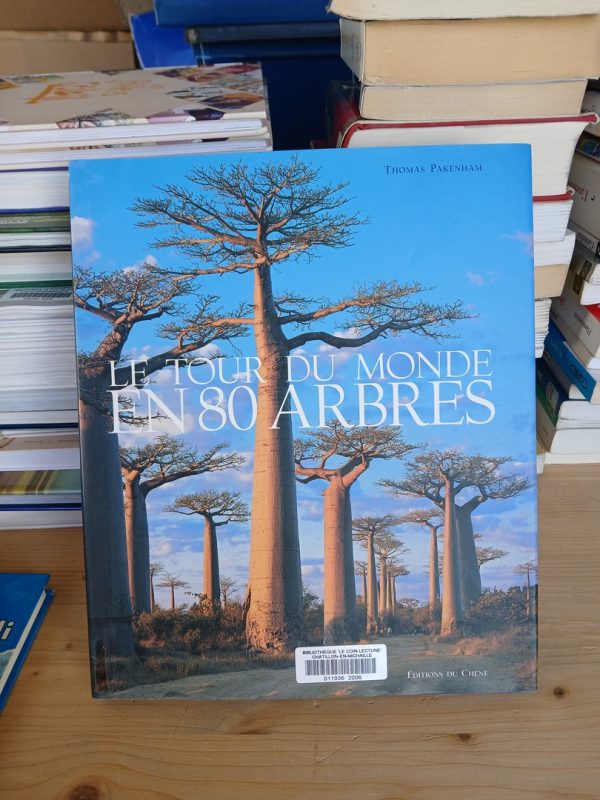 Le Tour du monde en 80 arbres