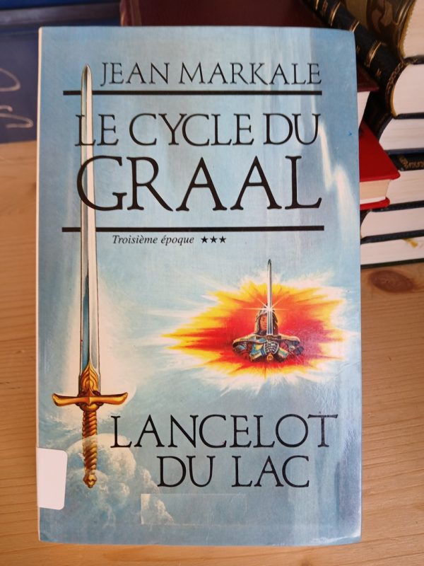Le Cycle du Graal, 3 - Lancelot du Lac