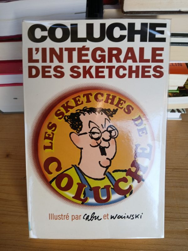 L'intégrale des sketches Coluche