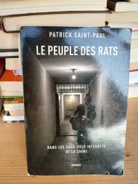 Le peuple des rats - Dans les sous-sols interdits de la Chine